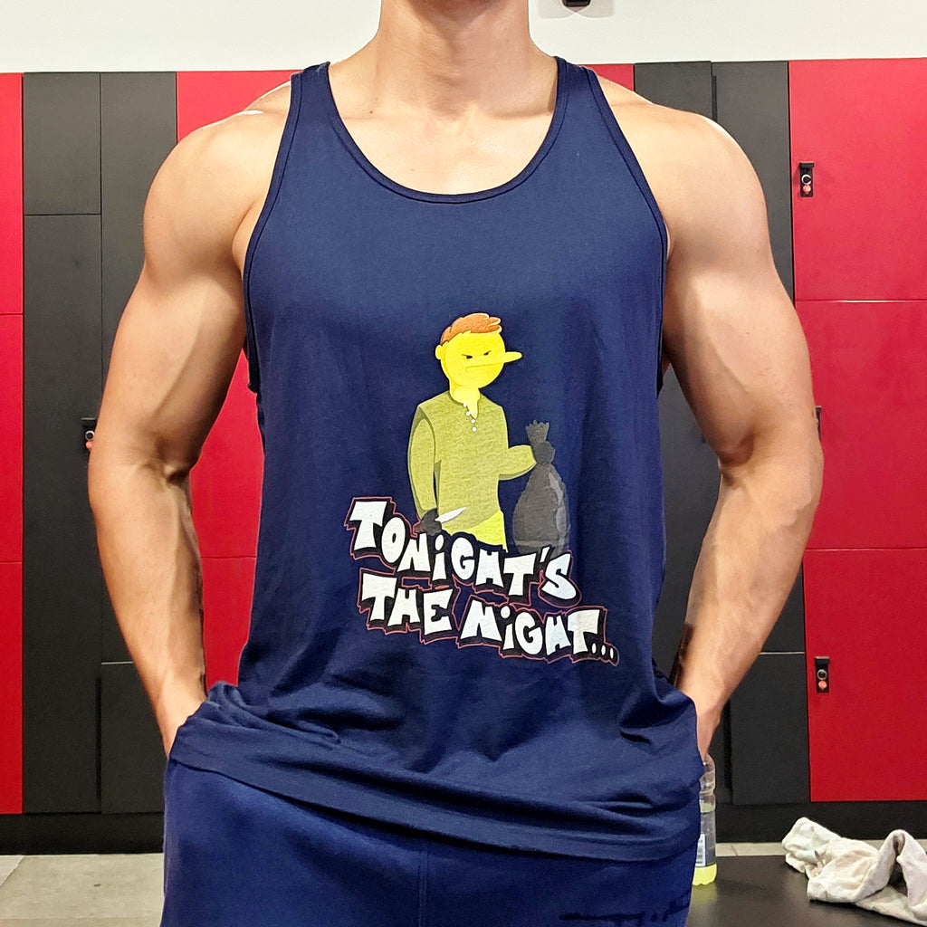 "Tonight's the night..." Tank top